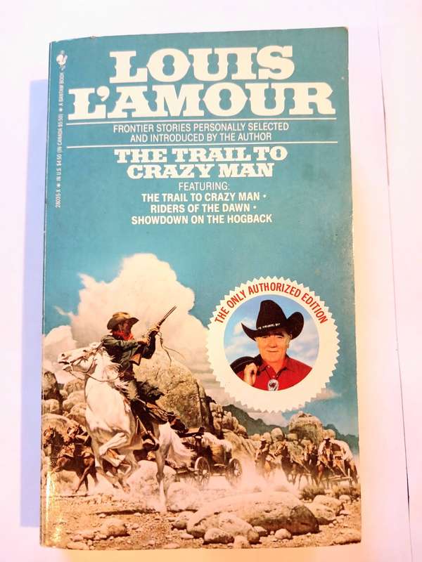 The Trail to Crazy Man by Louis L`Amour