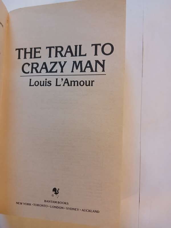 The Trail to Crazy Man by Louis L`Amour