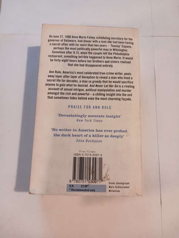 And Never Let Her Go by Ann Rule