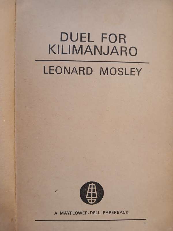 Duel for Kilimanjaro by Leonard Mosley