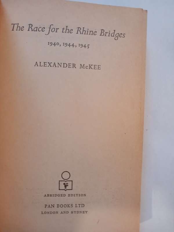 The Race for the Rhine Bridges by Alexander McKee