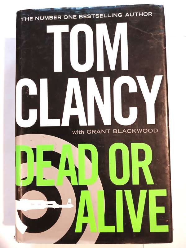 Dead or Alive by Tom Clancy, Hardcover 2010