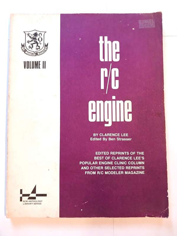 The R/C Engine Volume II by Clarence Lee