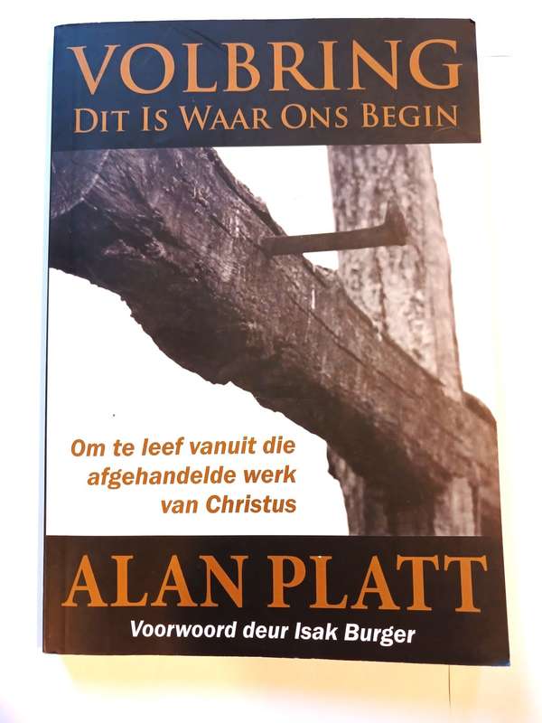 Volbring, Dit is waar ons Begin by Alan Platt