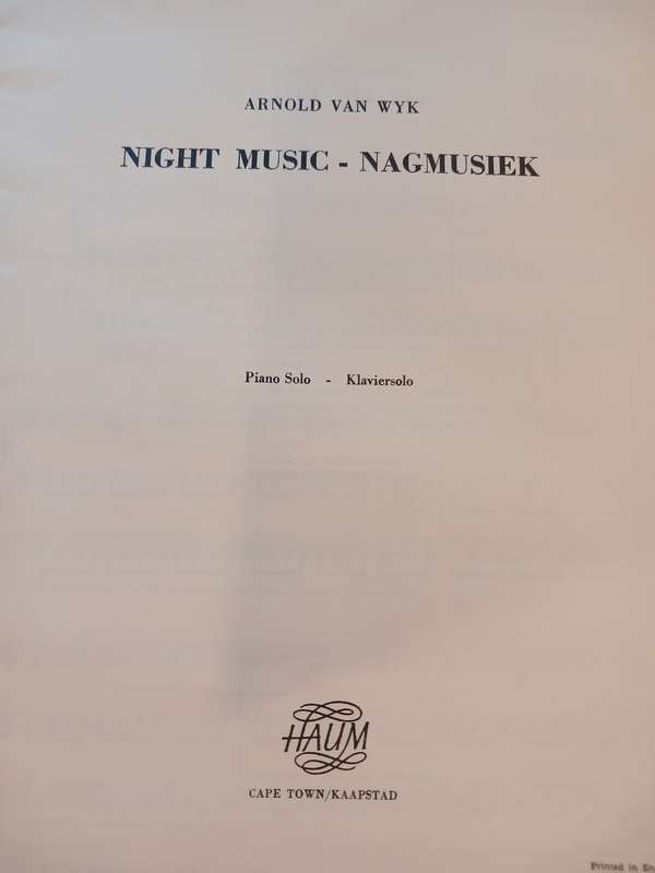 Arnold Van Wyk, Night Music - Nagmusiek, Piano Solo - Klaviersolo, Sheet Music