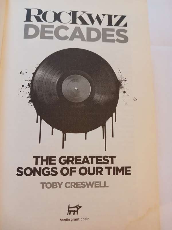 Rockwiz Decades, The Greatest Songs of our Time by Toby Creswell
