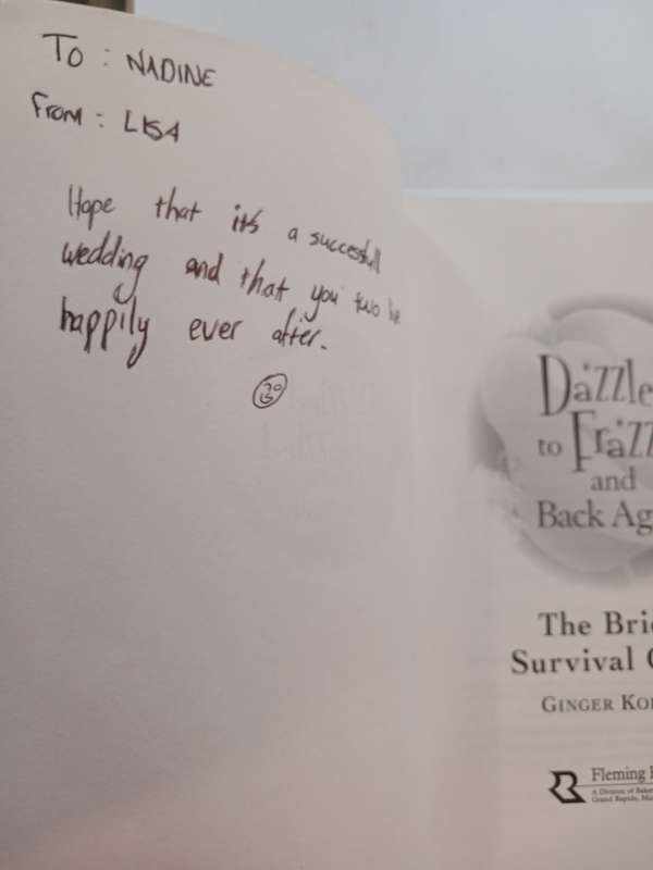 Dazzled to Frazzled and Back Again, The Bride`s Survival Guide by Ginger Kolbaba