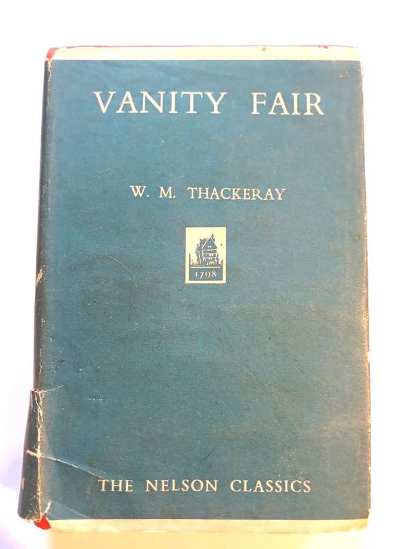 Vanity Fair, A Novel Without a Hero by W.M. Thackeray published by Thomas Nelson & Sons