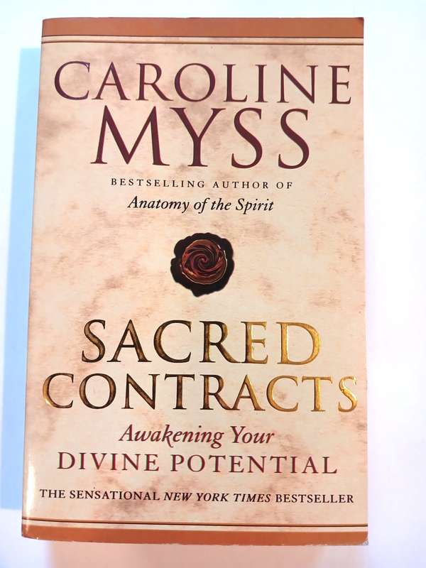 Sacred Contracts, Awakening Your Divine Potential by Caroline Myss