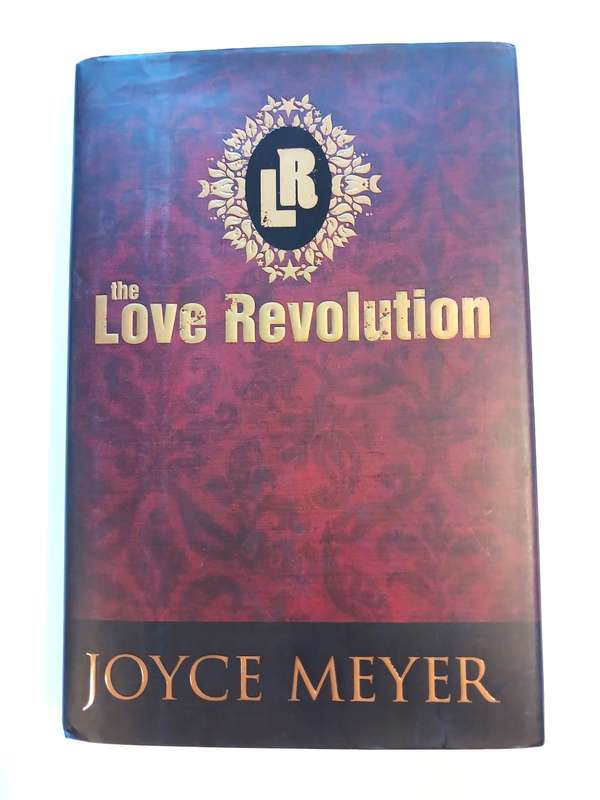 The Love Revolution by Joyce Meyer