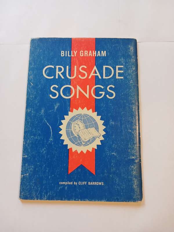 Crusade Songs, Billy Graham compiled  by Cliff Barrows, Sheetmusic