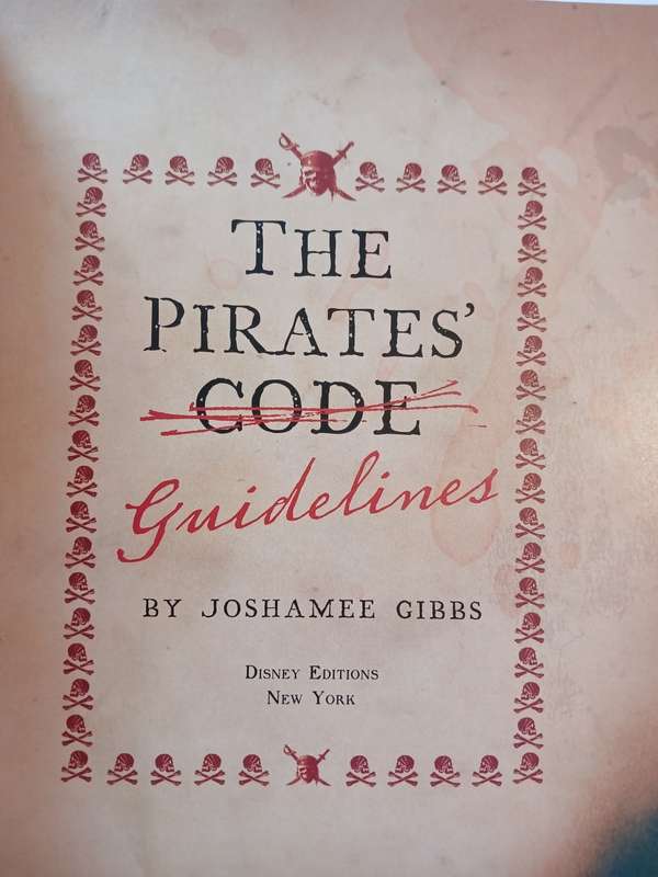 Pirates of the Caribbean, The Pirate`s Code/Guidelines by Joshamee Gibbs
