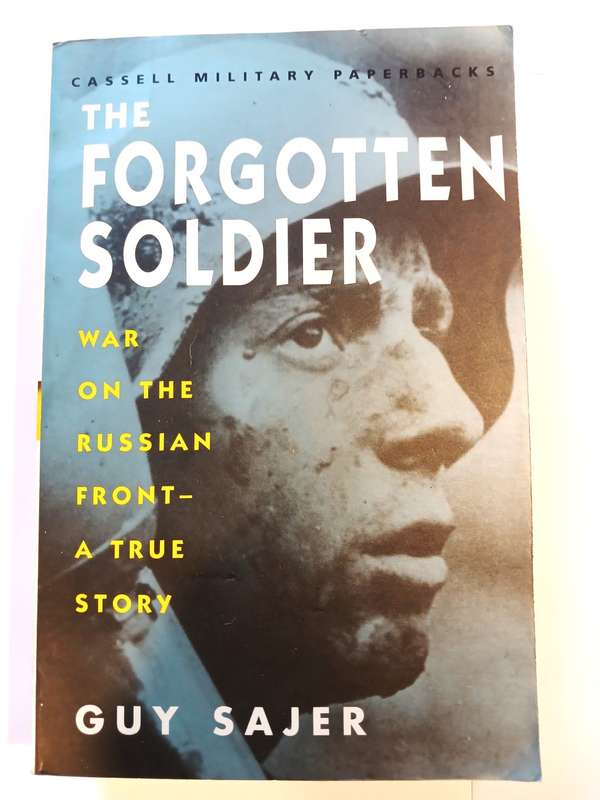The Forgotten Soldier, War on the Russian Front-A True Story by Guy Sajer