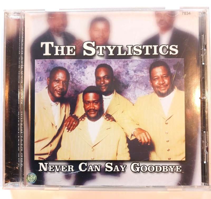 The Stylistics, Never Can Say Goodbye CD