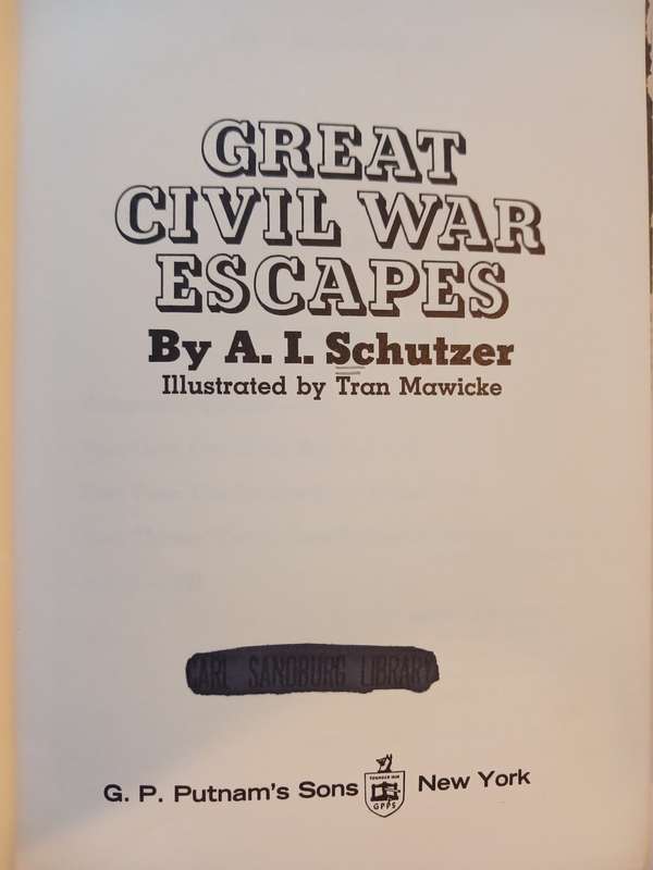 Great Civil War Escapes by A.I. Schutzer