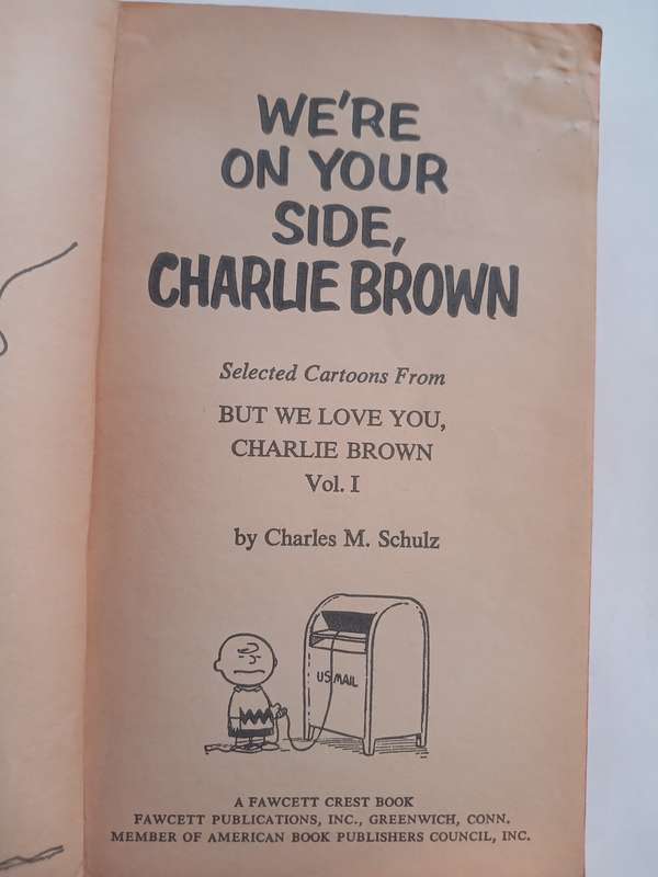 Charlie Brown, We`re on Your Side, Charlie Brown by Charles M. Schulz