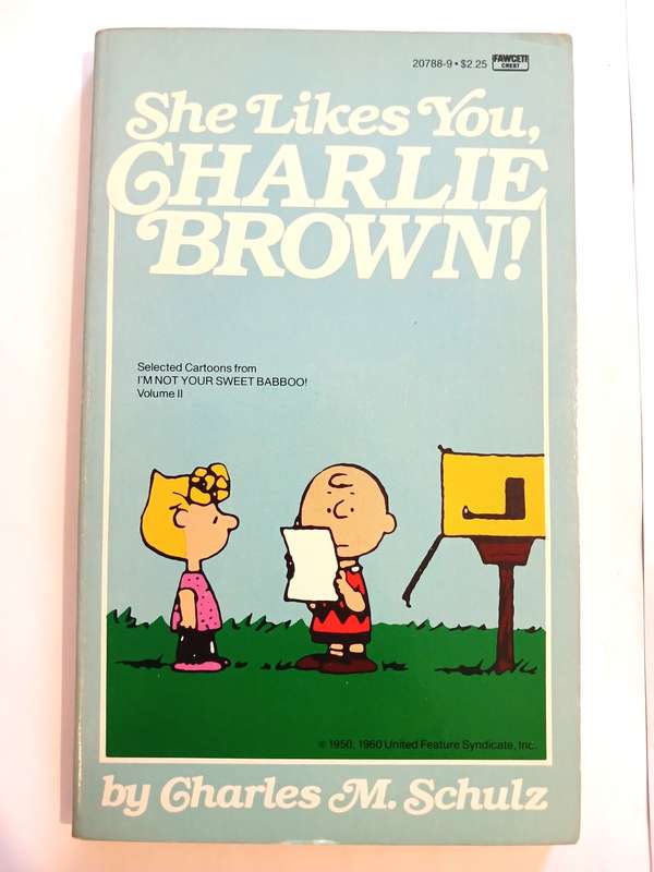 Charlie Brown, She Likes You, Charlie Brown by Charles M. Schulz