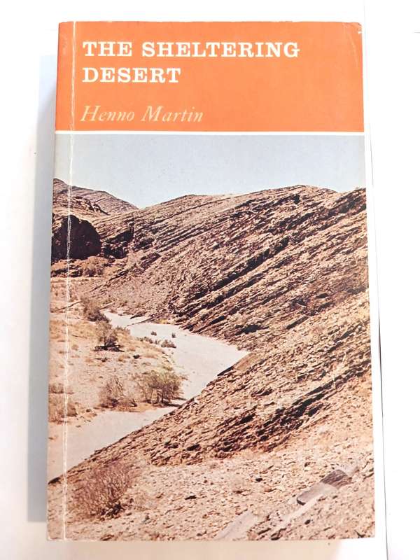 The Sheltering Desert by Henno Martin