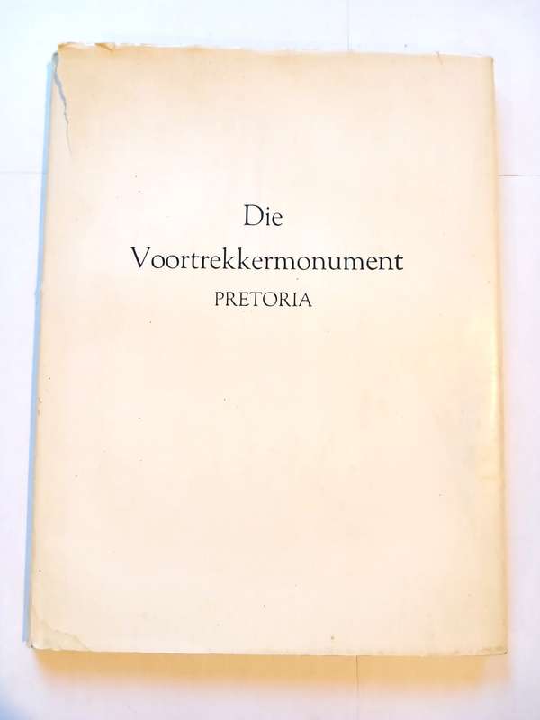 Die Voortrekkermonument, Pretoria, Amptelike Gids, Hardcover