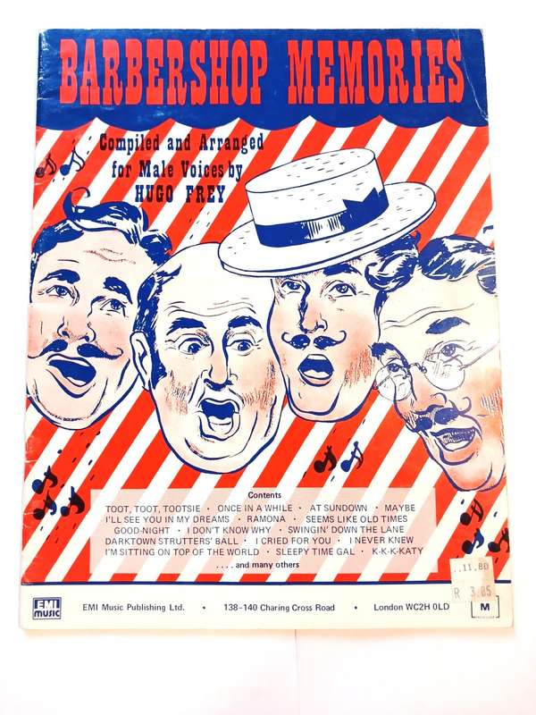 Barbershop Memories compiled and arranged for Male Voices by Hugo Frey, Sheet Music