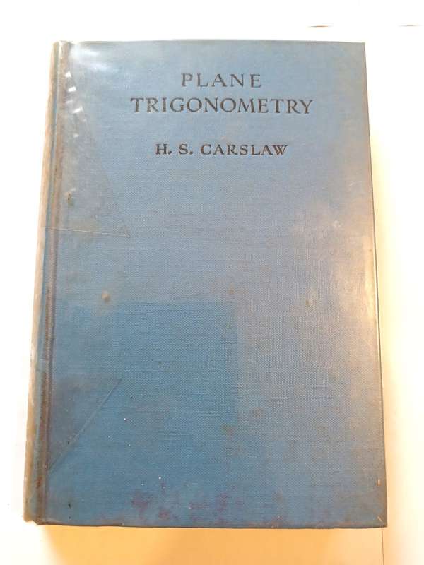 Plane Trigonometry by H.S. Carslaw