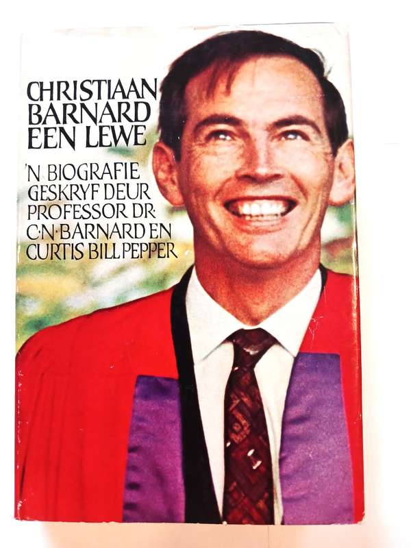 Christiaan Barnard Een Lewe deur C.N. Barnard en Curtis Bill Pepper