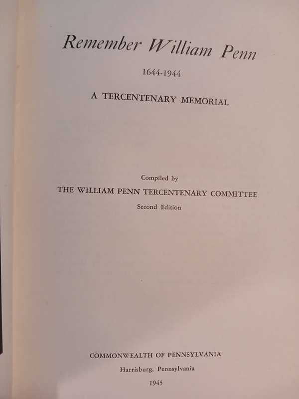 Remember William Penn 1644-1944, A Tercentenary Memorial, 1945