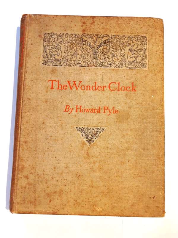 The Wonder Clock by Howard Pyle and Katherine Pyle