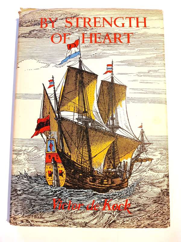 By Strength of Heart by Victor de Kock