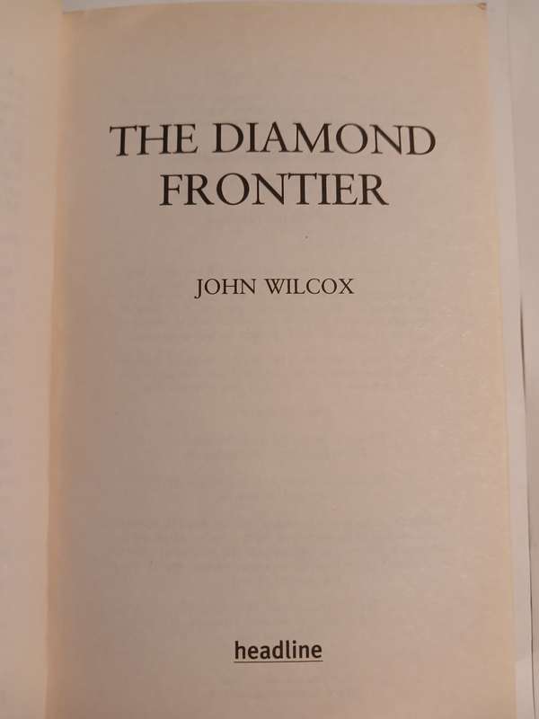 The Diamond Frontier by John Wilcox
