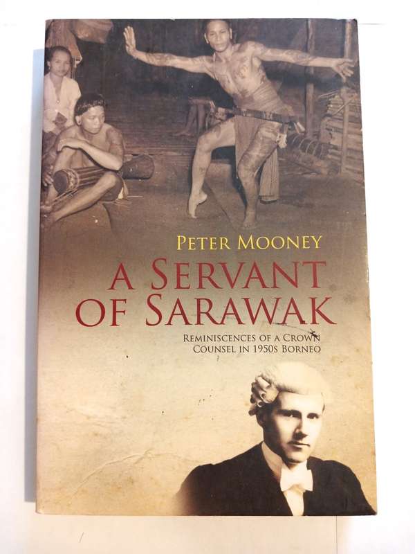 A Servant of Sarawak by Peter Mooney