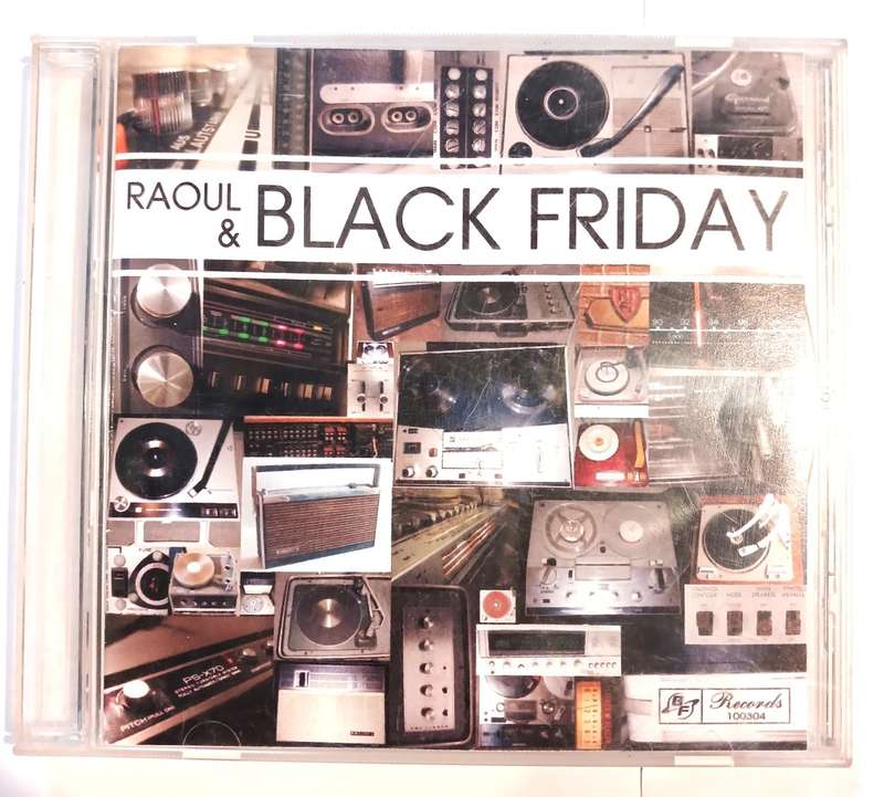 Raol & Black Friday CD