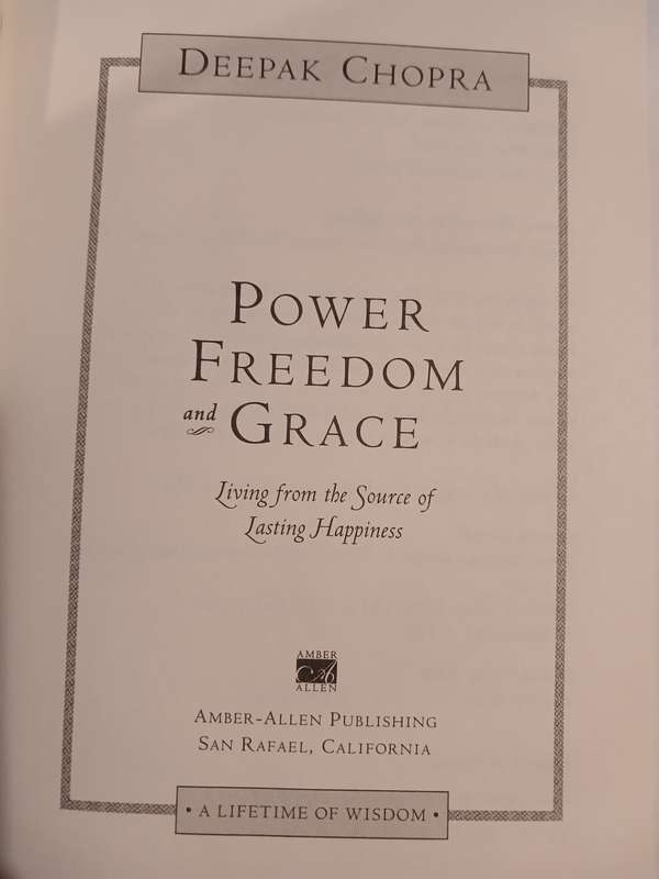 Power, Freedom and Grace by Deepak Chopra, signed
