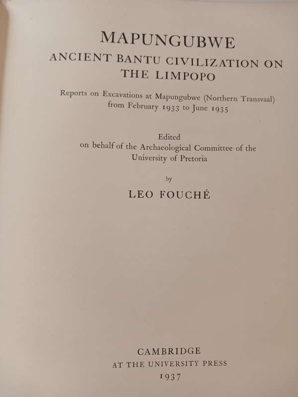 Mapungubwe, Ancient Bantu Civilization on the Limpopo edited by Leo Fouche