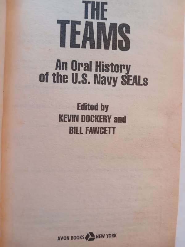 The Teams, An Oral History of the US Navy Seals edited by K. Dockery and B. Fawcett