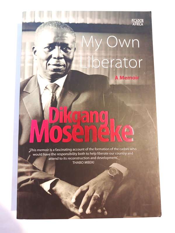 My Liberator, A Memoir by Dikgang Moseneke, signed