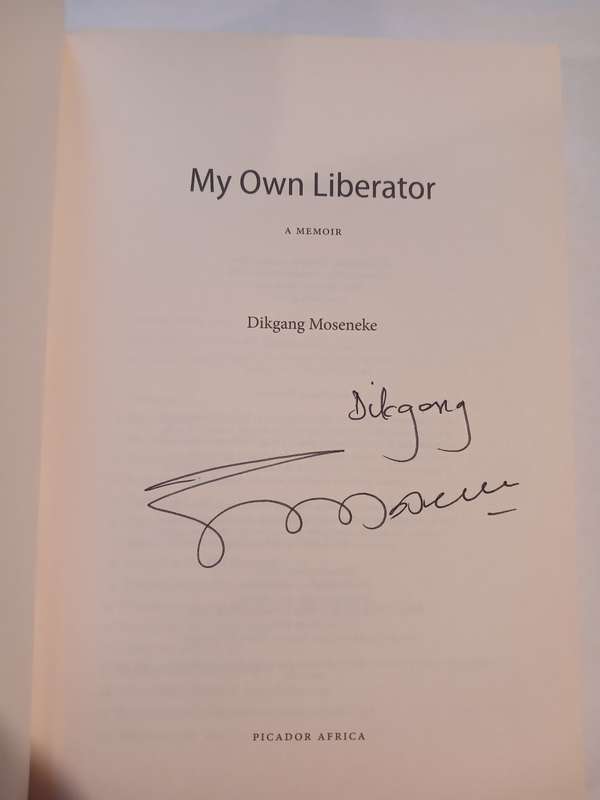 My Liberator, A Memoir by Dikgang Moseneke, signed