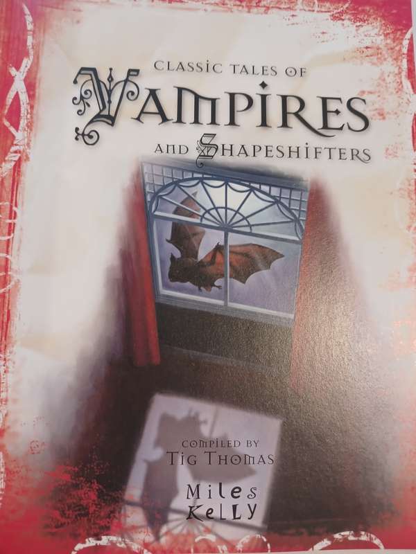 Classic Tales of Vampires and Shapeshifters by Miles Kelly