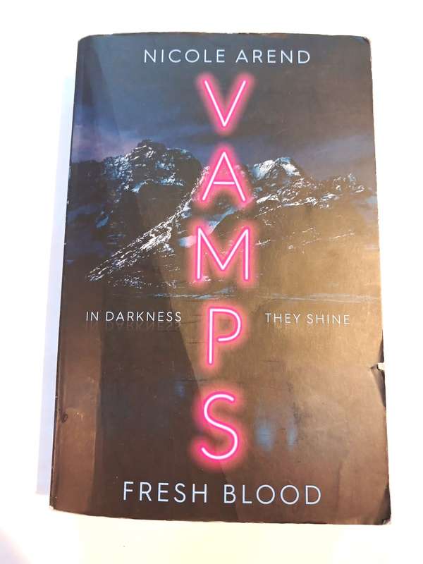 Vamps, Fresh Blood by Nicole Arend