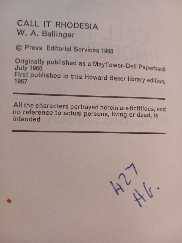 Call It Rhodesia by W.A. Ballinger
