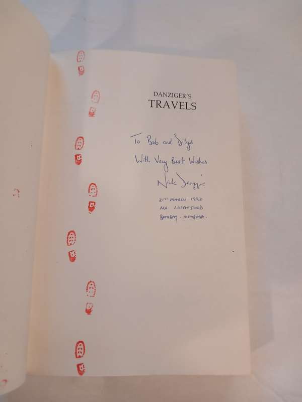 Danziger`s Travels, Beyond Forbidden Frontiers by Nick Danziger, Signed