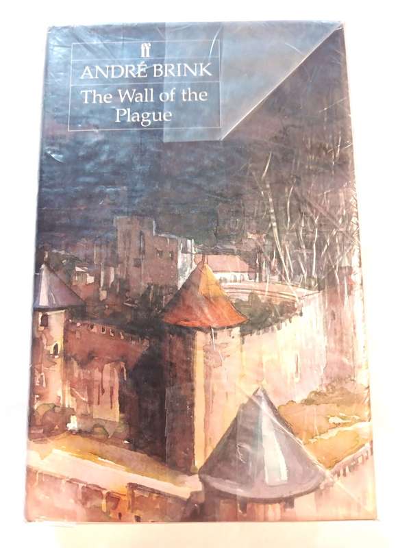 The Wall of the Plague by Andre Brink