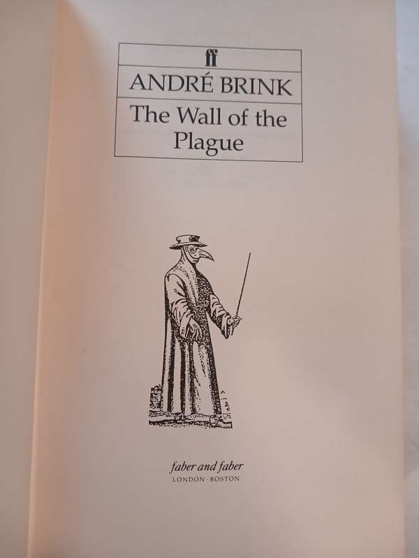 The Wall of the Plague by Andre Brink