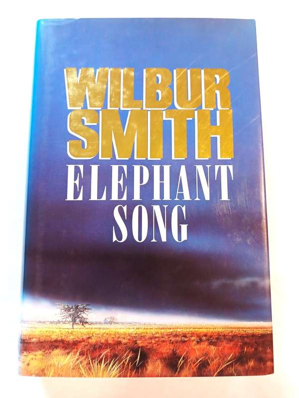 Elephant Song by Wilbur Smith, First Edition 1991