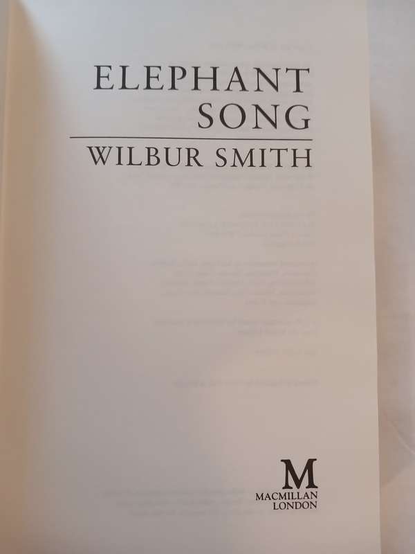 Elephant Song by Wilbur Smith, First Edition 1991