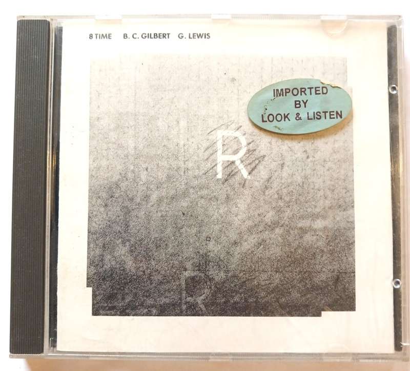 8 Time, B.C. Gilbert G. Lewis CD, UK