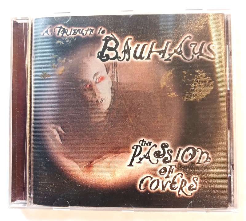 The Passion of Covers, A Tribute to Bauhaus CD, US