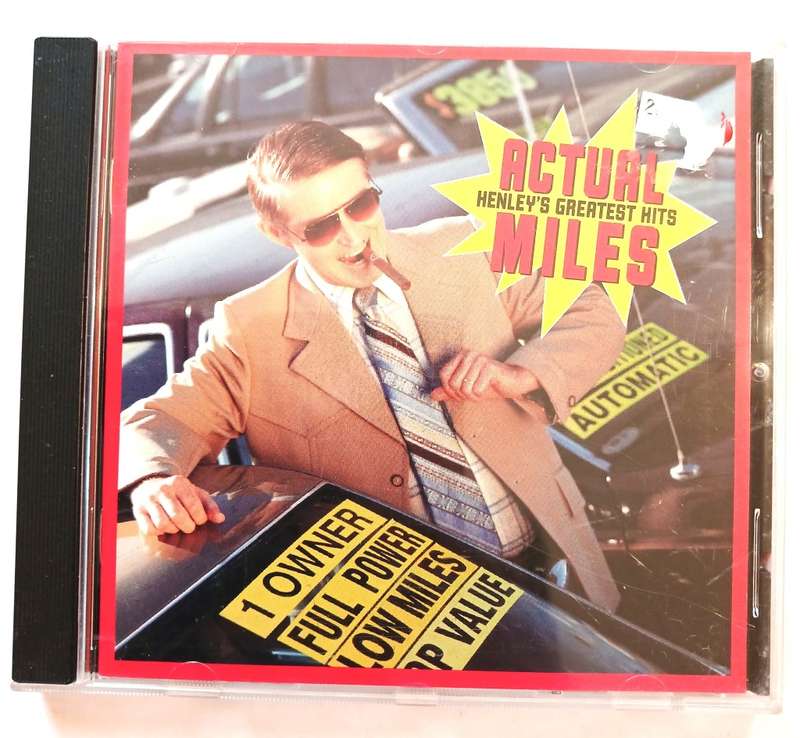 Don Henley, Actual Miles, Henley`s Greatest Hits CD, Europe