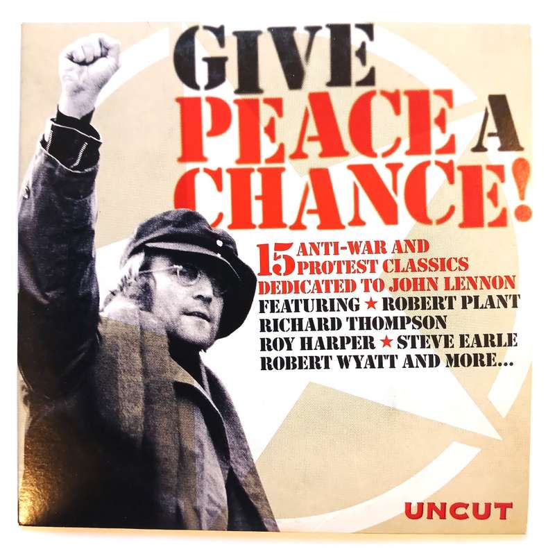 Give Peace a Chance, 15 Anti-War and Protest Classics dedicated to John Lennon, Various CD