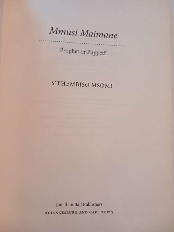 Mmusi Maimane, Prophet of Puppet? by S`Thembiso Msomi